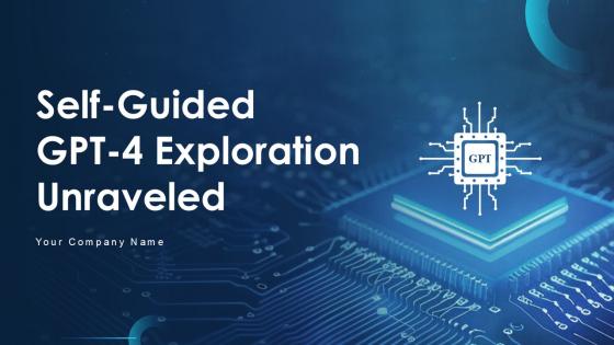 Self Guided GPT 4 Exploration Unraveled Ppt Example ChatGPT CD V