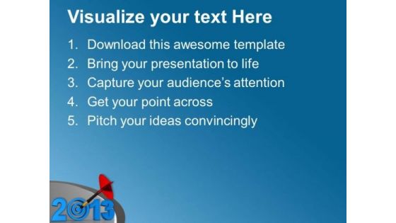 Set Target For Year 2013 PowerPoint Templates Ppt Backgrounds For Slides 0413