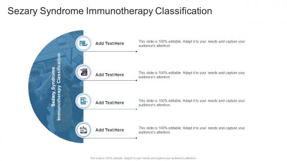 Sezary Syndrome Immunotherapy Classification In Powerpoint And Google Slides Cpb