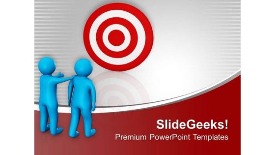 Show Targets To Your Teammates PowerPoint Templates Ppt Backgrounds For Slides 0713