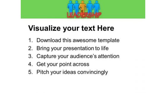 Show Your Leadership Quality To Your Team PowerPoint Templates Ppt Backgrounds For Slides 0613