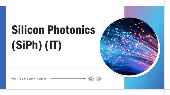 Silicon Photonics SiPH IT Ppt Sample Silicon Photonics SiPH IT Ppt Sample