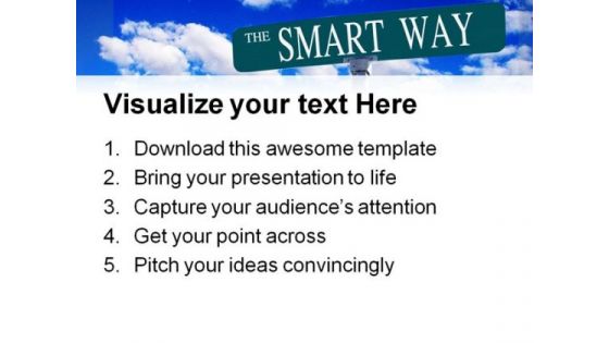 Smart Way Signpost Metaphor PowerPoint Templates And PowerPoint Backgrounds 0811