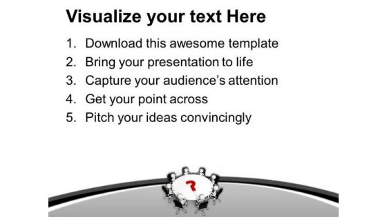 Solve The Question In Meeting PowerPoint Templates Ppt Backgrounds For Slides 0513
