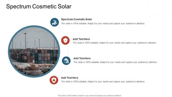 Spectrum Cosmetic Solar In Powerpoint And Google Slides Cpb Spectrum Cosmetic Solar In Powerpoint And Google Slides Cpb
