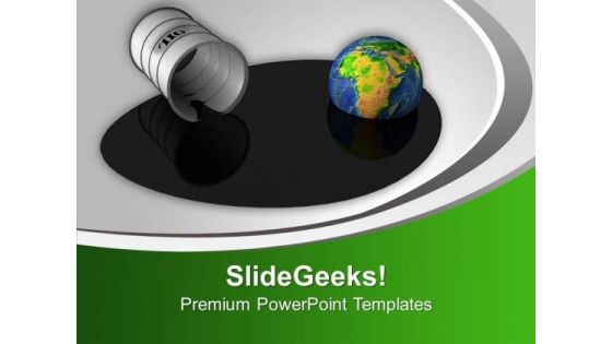 Spilled Oil And Earth Globe PowerPoint Templates Ppt Backgrounds For Slides 0313