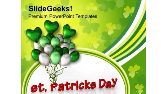 St Patricks Day And Balloons Celebration PowerPoint Templates Ppt Backgrounds For Slides 0313