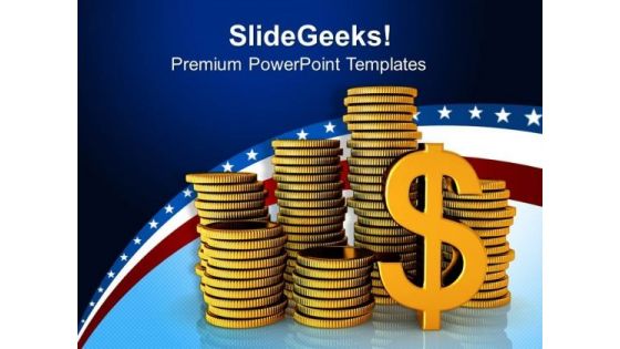 Stacks Of Gold Coins And Dollar Savings PowerPoint Templates And PowerPoint Themes 0912