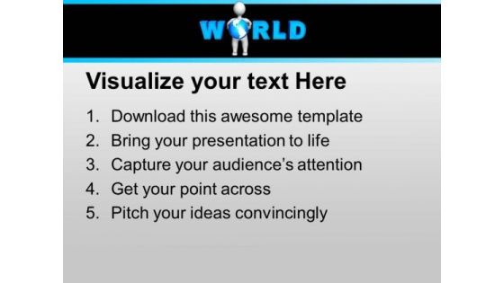 Stay Connected With World For Success PowerPoint Templates Ppt Backgrounds For Slides 0613