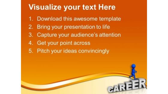 Stepping Towards New Job Opportunties PowerPoint Templates Ppt Backgrounds For Slides 0713