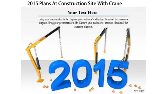Stock Photo 2015 Plans At Construction Site With Crane PowerPoint Slide