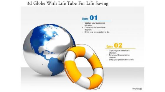 Stock Photo 3d Globe With Life Tube For Life Saving Image Graphics For PowerPoint Slide