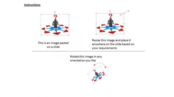 Stock Photo 3d Man Standing In Arrows With Question Mark PowerPoint Slide