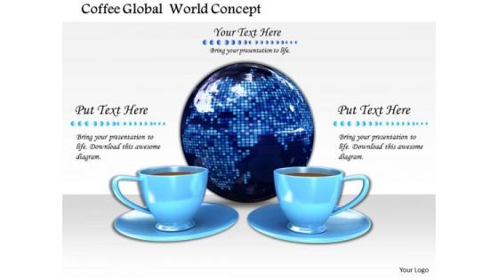 Stock Photo Coffee Cups With Globe PowerPoint Slide