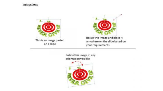Stock Photo Never Give Up Text With Target Dart Pwerpoint Slide