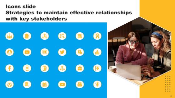 Strategies To Maintain Effective Relationships With Key Stakeholders Ppt Powerpoint Presentation Complete Deck