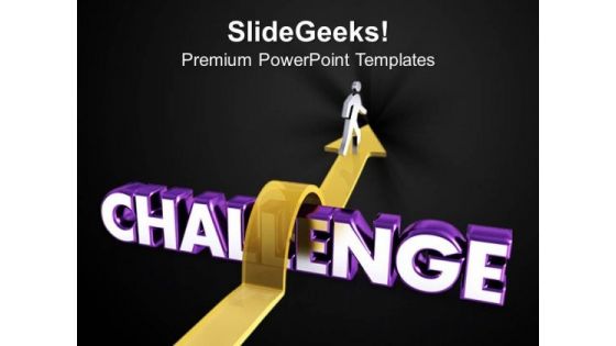Succeed In Overcoming Challenges Business PowerPoint Templates Ppt Backgrounds For Slides 0613