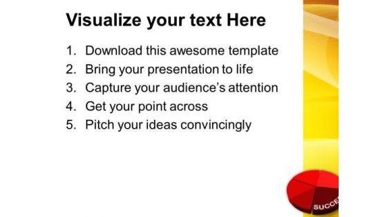 Success Pie Chart Business PowerPoint Templates And PowerPoint Themes 1012