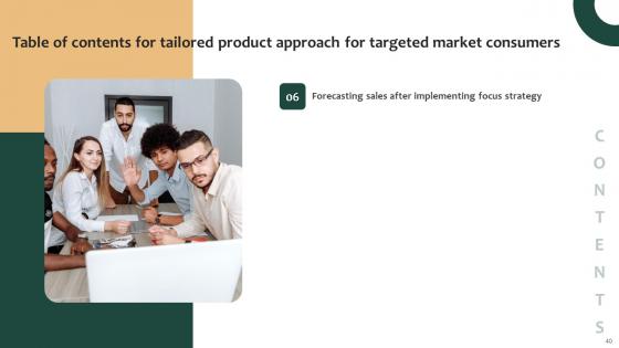 Tailored Product Approach For Targeted Market Consumers Ppt Powerpoint Presentation Complete Deck With Slides