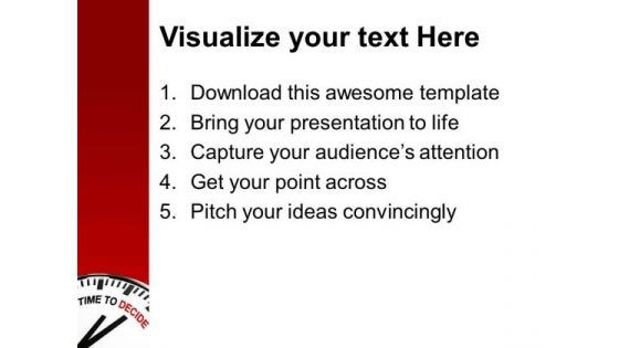 Take A Decision Right Time PowerPoint Templates Ppt Backgrounds For Slides 0413