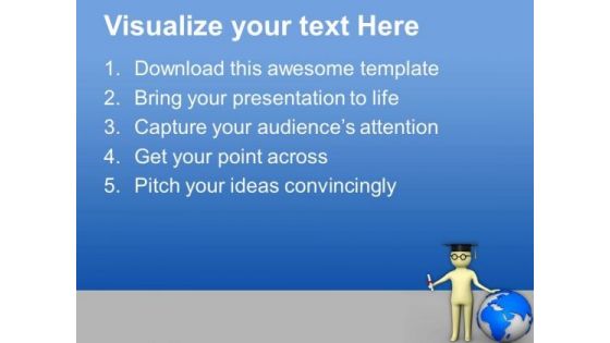 Take The Global Degree PowerPoint Templates Ppt Backgrounds For Slides 0813