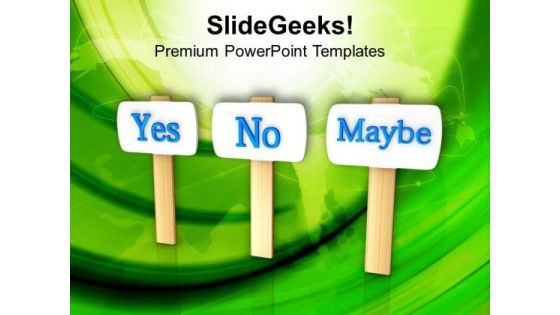 Taking Decision Is Hard Business PowerPoint Templates Ppt Backgrounds For Slides 0313