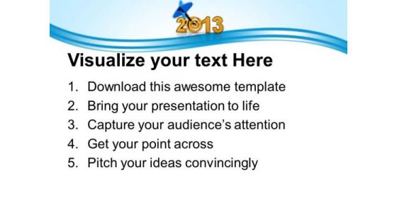 Target Achievement In Year 2013 PowerPoint Templates Ppt Backgrounds For Slides 0413