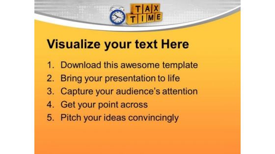 Tax Payment On Time PowerPoint Templates Ppt Backgrounds For Slides 0513