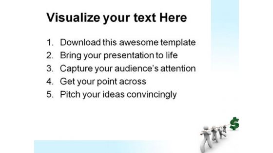 Team Pulling A Dollar Sign Leadership PowerPoint Themes And PowerPoint Slides 0811