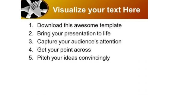 Team Showin Unity With Hands Together PowerPoint Templates Ppt Backgrounds For Slides 0313