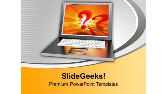 Technical Question Laptop Technology PowerPoint Templates Ppt Backgrounds For Slides 0113