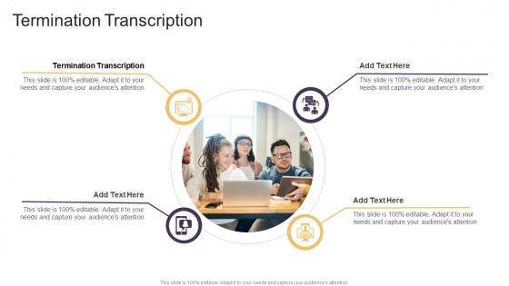 Termination Transcription In Powerpoint And Google Slides Cpb