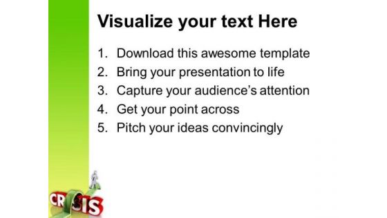 The Crisis For Success PowerPoint Templates Ppt Backgrounds For Slides 0513
