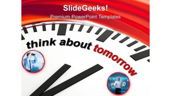Think About Tomorrow Strategic Plans PowerPoint Templates Ppt Backgrounds For Slides 0413