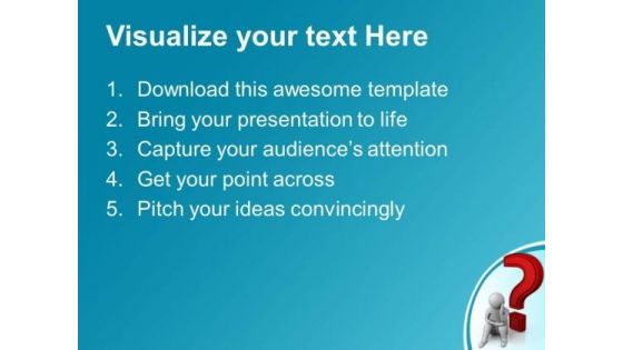 Think For The Solution Of Question PowerPoint Templates Ppt Backgrounds For Slides 0513