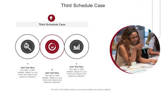 Third Schedule Case In Powerpoint And Google Slides Cpb