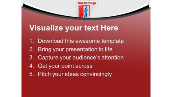 This Is The Right Time For Change PowerPoint Templates Ppt Backgrounds For Slides 0513