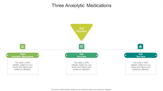 Three Anxiolytic Medications In Powerpoint And Google Slides Cpb Three Anxiolytic Medications In Powerpoint And Google Slides Cpb