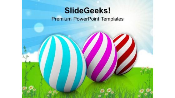 Three Colorful Eggs Of Easter Day Festival PowerPoint Templates Ppt Backgrounds For Slides 0313