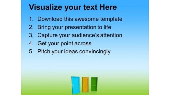 Three Doors Of Opportunity PowerPoint Templates Ppt Backgrounds For Slides 0513