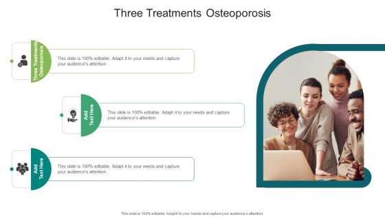 Three Treatments Osteoporosis In Powerpoint And Google Slides Cpb Three Treatments Osteoporosis In Powerpoint And Google Slides Cpb