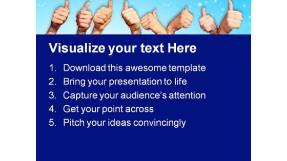 Thumbs Up Business PowerPoint Templates And PowerPoint Backgrounds 0711