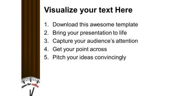 Time For Coffee Refreshment Fun PowerPoint Templates Ppt Backgrounds For Slides 0113