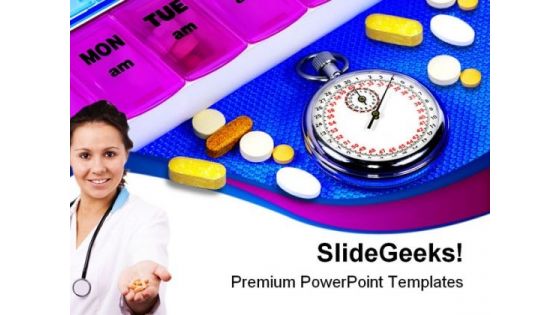 Time For Medication Medical PowerPoint Templates And PowerPoint Backgrounds 0311