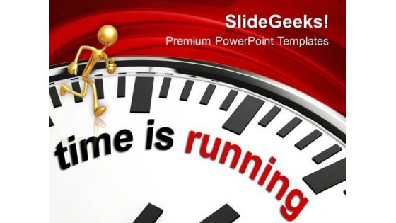 Time Is Running And Losing Hours PowerPoint Templates Ppt Backgrounds For Slides 0413