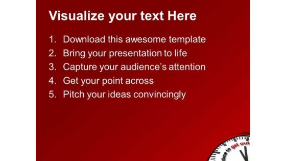 Time To Get Out PowerPoint Templates Ppt Backgrounds For Slides 0513