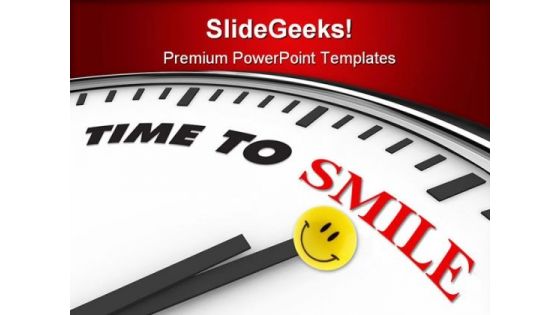 Time To Smile Entertainment PowerPoint Themes And PowerPoint Slides 0311