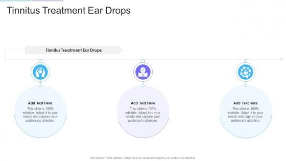 Tinnitus Treatment Ear Drops In Powerpoint And Google Slides Cpb Tinnitus Treatment Ear Drops In Powerpoint And Google Slides Cpb