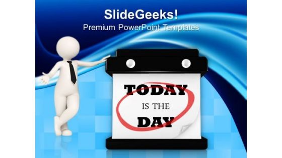 Today Is The Day Hanging Wall Calendar People PowerPoint Templates And PowerPoint Themes 0912