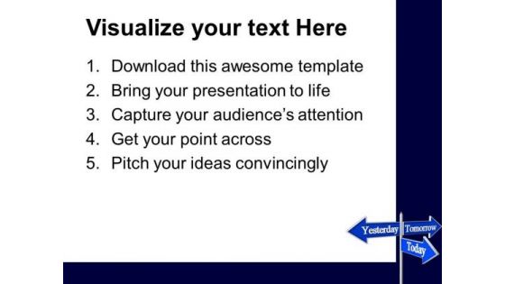 Today Tomorrow Future Signpost Metaphor PowerPoint Templates And PowerPoint Themes 0612